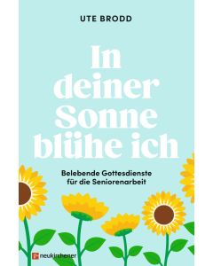 In deiner Sonne blühe ich