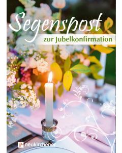 Segenspost zur Jubelkonfirmation