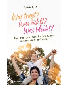 Was trägt? Was zählt? Was bleibt?