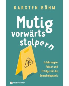 Mutig vorwärts stolpern