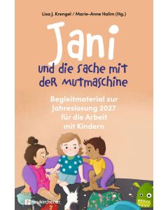 Jani und die Sache mit der Mutmaschine