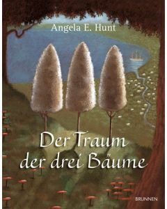 Der Traum der drei Bäume