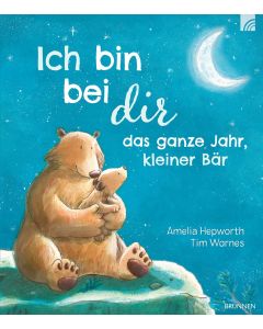 Ich bin bei dir das ganze Jahr, kleiner Bär