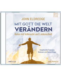 Mit Gott die Welt verändern