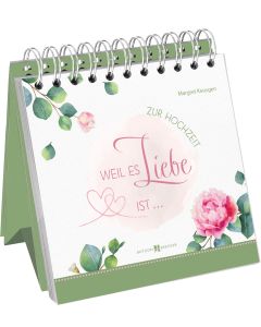 Weil es Liebe ist …