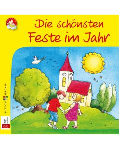 Die schönsten Feste im Jahr