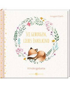Sei geborgen, liebes Enkelkind
