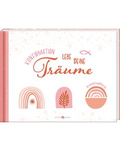 Konfirmation – Lebe deine Träume