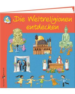 Die Weltreligionen entdecken