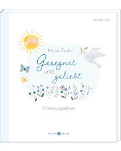 Meine Taufe – Gesegnet und geliebt