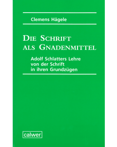 Die Schrift als Gnadenmittel