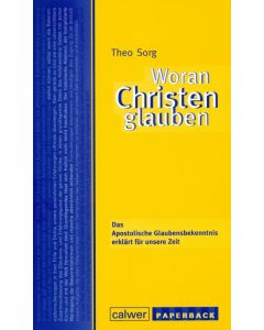 Woran Christen glauben