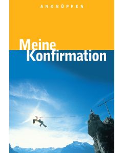 Anknüpfen - Meine Konfirmation