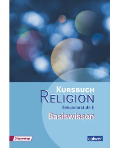 Kursbuch Religion Sekundarstufe II - Ausgabe 2014
