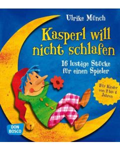 Kasperl will nicht schlafen