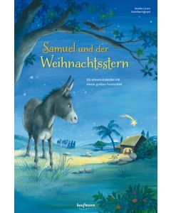 Samuel und der Weihnachtsstern. Ein Adventskalender mit einem großen Fensterbild