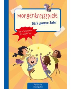 Morgenkreisspiele fürs ganze Jahr