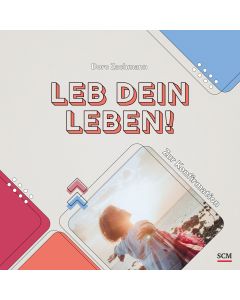 Leb dein Leben! Für Mädchen