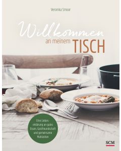Willkommen an meinem Tisch!
