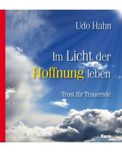 Im Licht der Hoffnung leben