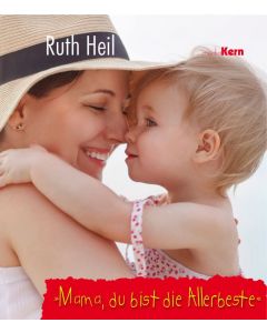 Mama, du bist die Allerbeste