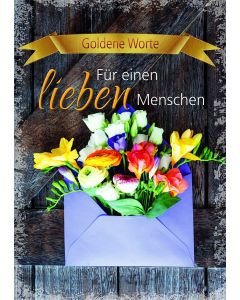 Goldene Worte - Für einen lieben Menschen