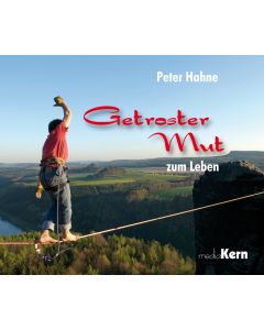 Getroster Mut zum Leben