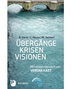 Übergänge - Krisen - Visionen