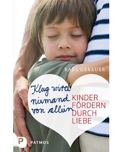 Klug wird niemand von allein