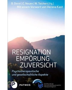 Resignation - Empörung - Zuversicht