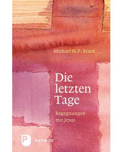 Die letzten Tage