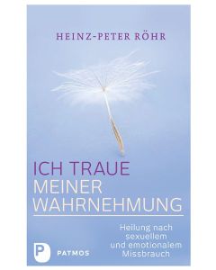 Ich traue meiner Wahrnehmung