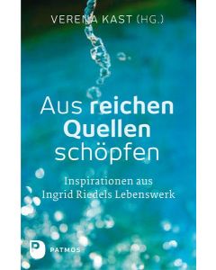 Aus reichen Quellen schöpfen