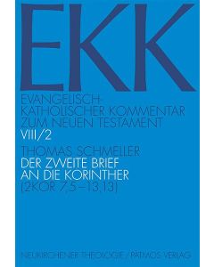 Evangelisch-Katholischer Kommentar zum Neuen Testament (EKK) / Der zweite Brief an die Korinther