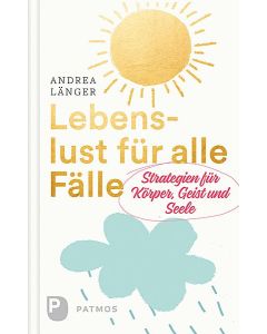 Lebenslust für alle Fälle
