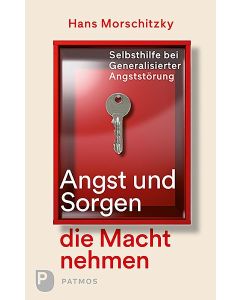 Angst und Sorgen die Macht nehmen