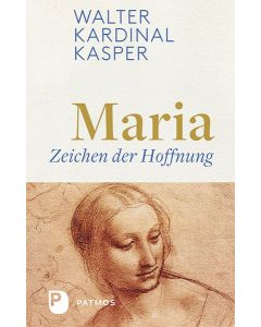 Maria - Zeichen der Hoffnung