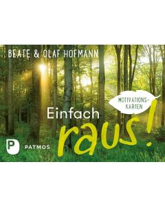 Einfach raus!