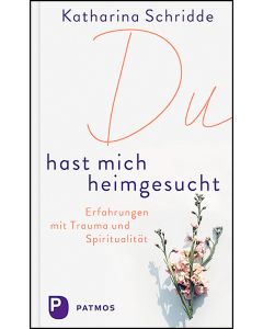 Du hast mich heimgesucht