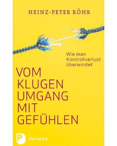 Vom klugen Umgang mit Gefühlen