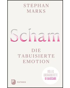 Scham - die tabuisierte Emotion