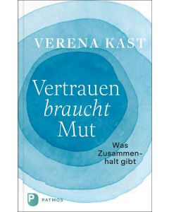 Vertrauen braucht Mut