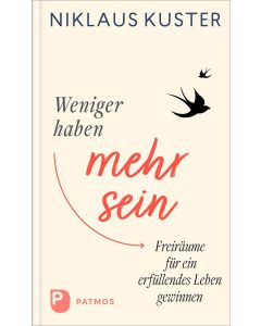 Weniger haben - mehr sein