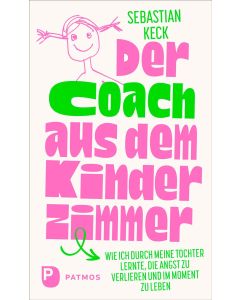 Der Coach aus dem Kinderzimmer