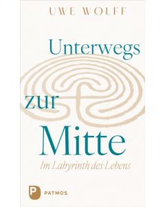 Unterwegs zur Mitte