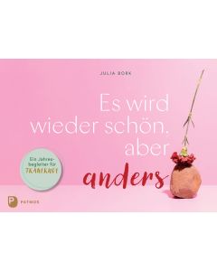 Es wird wieder schön, aber anders