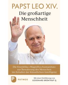 Magnifica humanitas: Die großartige Menschheit
