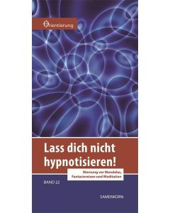 Lass dich nicht hypnotisieren!