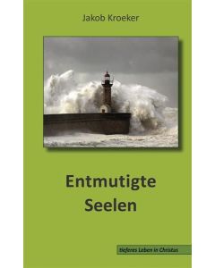 Entmutigte Seelen
