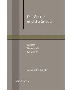 Das Gesetz und die Gnade